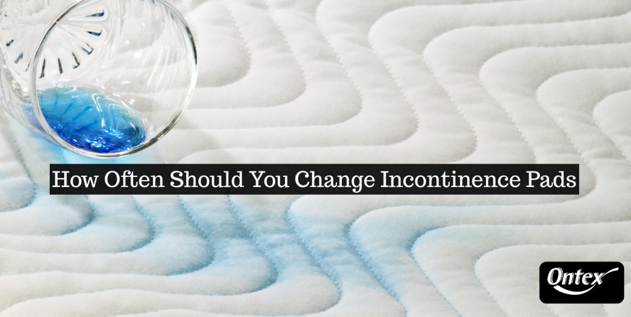 How Often Should You Change Incontinence Pads