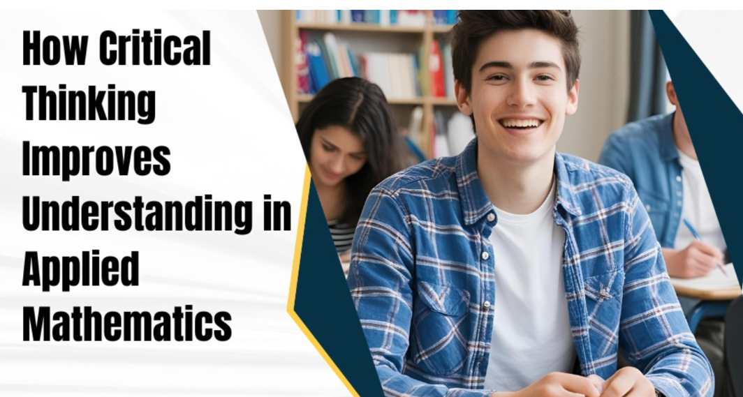 How Critical Thinking Helps in Applied Mathematics